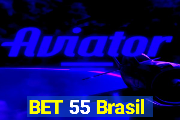 BET 55 Brasil